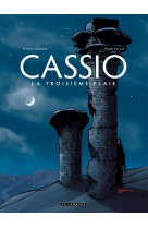 Cassio - tome 3 - la troisième plaie