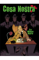 Cosa nostra - tome 2 - la mano nera