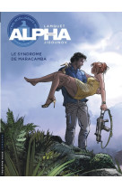 Alpha - tome 13 - le syndrome de maracamba