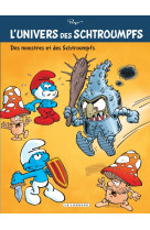 L'univers des schtroumpfs - tome 4 - des monstres et des schtroumpfs