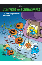 L'univers des schtroumpfs - tome 5 - les schtroumpfs fêtent halloween