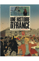 Une histoire de france - tome 2 - mystérieuses barricades