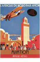 Aviation - livre avec 8 posters détachables publicitaires cultes