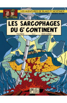 Les sarcophages du 6e continent t2