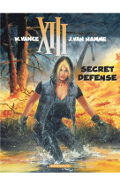 Xiii - ancienne collection - tome 14 - secret défense