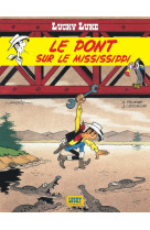 Lucky luke - tome 32 - le pont sur le mississippi