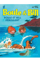 Boule et bill - tome 2 - boule et bill déboulent