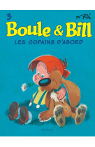 Boule et bill - tome 3 - les copains d'abord