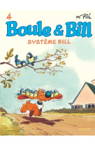 Boule et bill - tome 4 - système bill