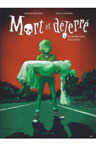 Mort et déterré - tome 3 - les derniers jours d un zombie