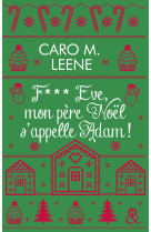 F*** eve, mon père noël s'appelle adam !