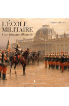 L'école militaire - une histoire illustrée