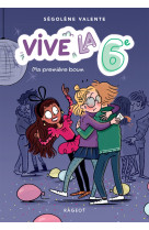 Vive la 6e ! ma première boum