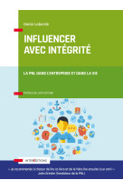 Influencer avec intégrité - la pnl dans l'entreprise et dans sa vie