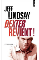 Dexter revient !