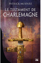 Le testament de charlemagne