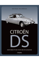 Citroën ds - histoire d'une voiture de légende