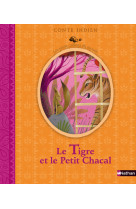 Le tigre et le petit chacal