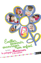 éveiller, épanouir, encourager son enfant