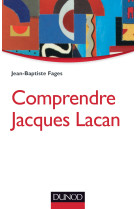 Comprendre jacques lacan - 2e éd.