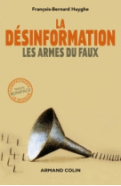 La désinformation : les armes du faux