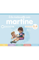 à la maternelle avec martine - petite section