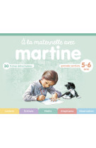 à la maternelle avec martine - grande section