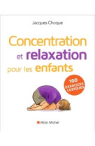 Concentration et relaxation pour les enfants