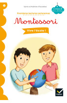 Vive l'école ! - premières lectures autonomes montessori