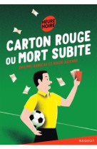 Carton rouge ou mort subite