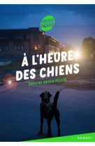 à l'heure des chiens