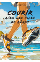 Courir avec des ailes de géant