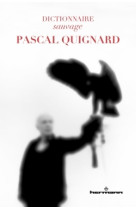 Dictionnaire sauvage pascal quignard