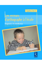 Les erreurs d'orthographe à l'école