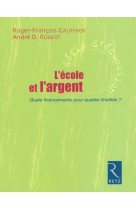 Iad - l'école et l'argent quels financements pourquelles finalités ?