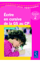 écrire en cursive de la gs au cp (+ dvd)