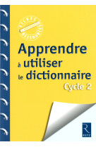 Apprendre à utiliser le dictionnaire