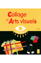 Collage et arts visuels ps - c'est à voir !