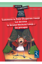 Comment le petit chaperon rouge est devenu grand méchant loup..ou presque