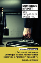 Nos fantastiques années fric