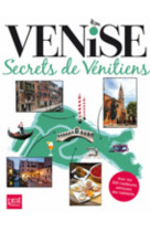 Venise secrets de venitiens