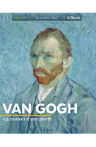 Van gogh, la couleur à son zénith