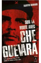 Sur la route avec che guevara