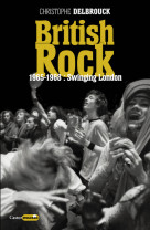 British rock - 1965-1968 : swinging london