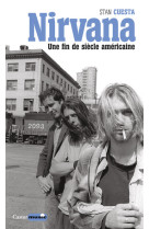 Nirvana une fin de siècle américaine