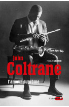 John coltrane, l'amour suprême