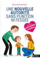 Une nouvelle autorité sans punition ni fessée