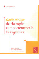 Guide clinique de thérapie comportementale et cognitive