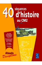 40 séquences d'histoire au cm2