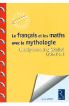 Le français et les maths avec la mythologie - enseignement spécialisé cycles 2 et 3